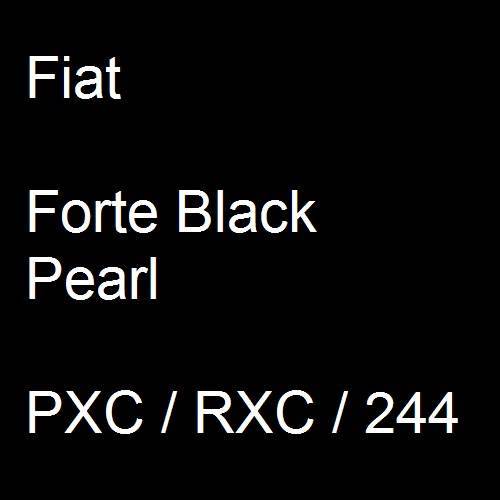 Fiat, Forte Black Pearl, PXC / RXC / 244.